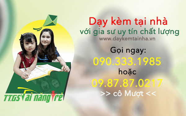 Dạy kèm tại nhà với gia sư uy tín chất lượng